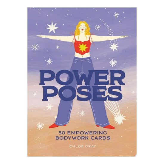 Power Poses 50 Empowering Bodywork Cards