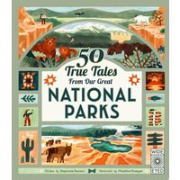 50 True Tales from Our Great National Parks