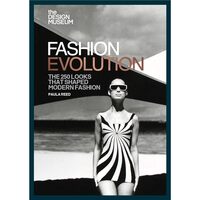Fashion Evolution The 250 looks that shaped modern fashion