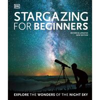 Stargazing for Beginners Explore the Night Sky