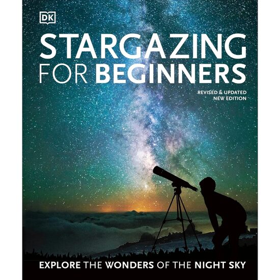 Stargazing for Beginners Explore the Night Sky
