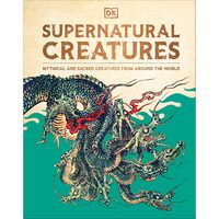 Supernatural Creatures Ultimate Visual Guide