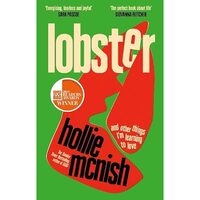 Lobster And Other Things I'm Learning to Love