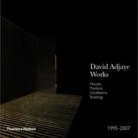 David Adjaye Public Buildings and Houses, 1998-2008