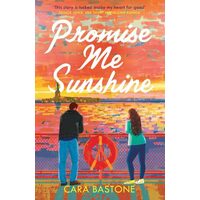 Promise Me Sunshine A Warm and Emotional Romance