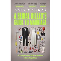 A Serial Killer's Guide to Marriage Meet Your New Favourite Darkly Funny and Relatable Couple in the Best Thriller Of 2025