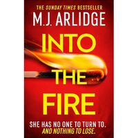 Into the fire