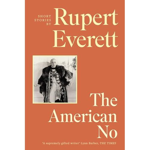 The American No Stories by Rupert Everett