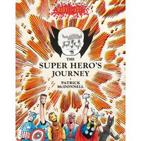 The Super Hero's Journey Patrick McDonnell Marvel