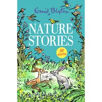 Nature Stories Contains 30 Classic Tales
