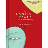 My Foolish Heart: A Pop-Up Book of Love (Pop-Up Book, Romantic Book, Gift for Partners)