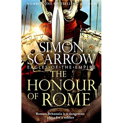 The Honour of Rome Simon Scarrow Book 20
