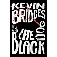 The Black Dog Kevin Bridges