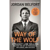 Way of the Wolf Straight Line Persuasion Belfort