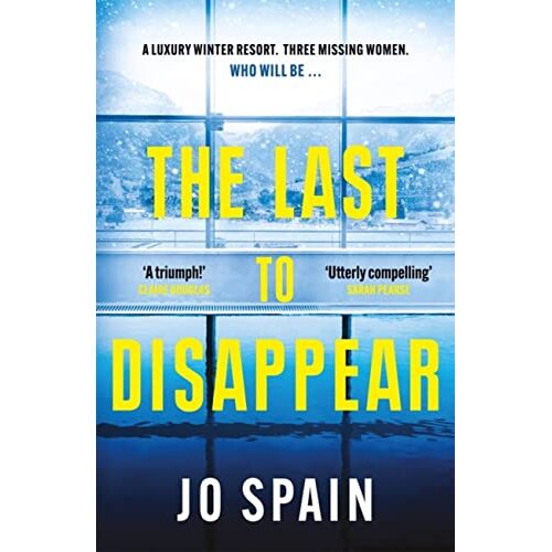 The Last to Disappear Jo Spain Lapland Resort