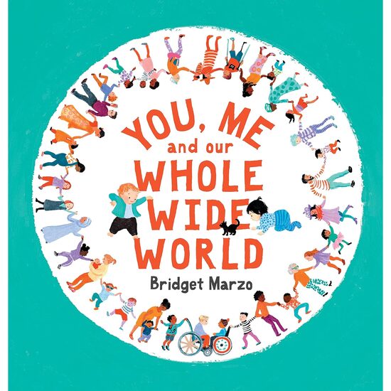 You, Me and Our Whole Wide World picture book