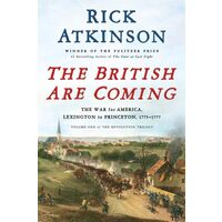 The British Are Coming Rick Atkinson Vol 1