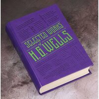 Selected Works of H. G. Wells