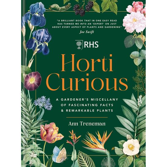Horti Curious: A Gardener's Miscellany of Fascinating Facts & Remarkable Plants - Ann Treneman