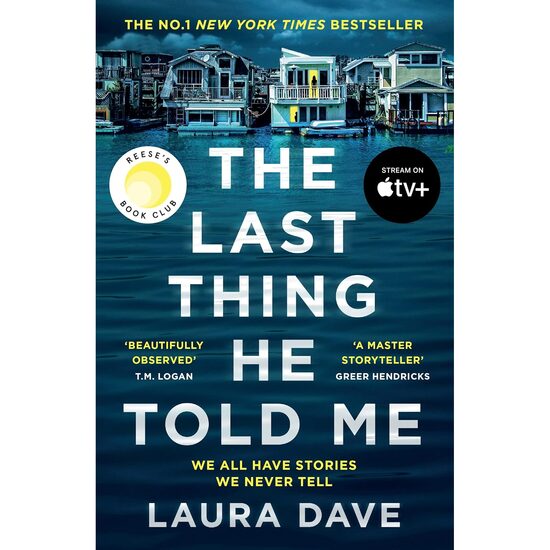 The Last Thing He Told Me Laura Dave Novel
