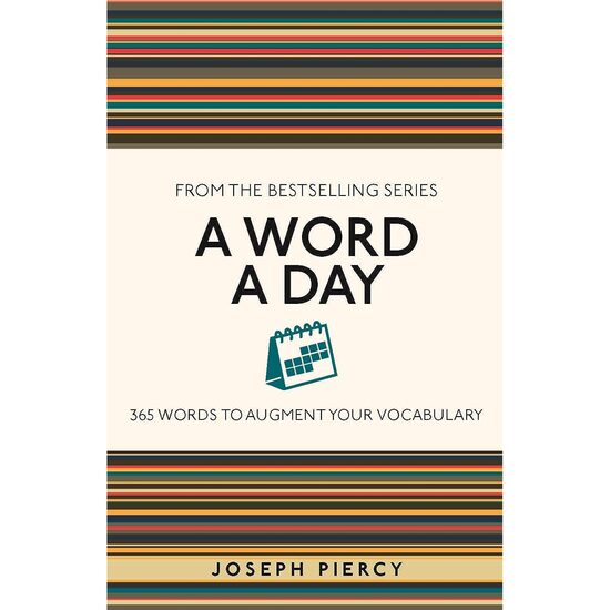 A Word a Day 365 Words to Augment Your Vocabulary