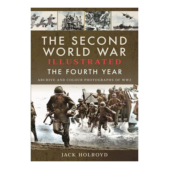 The Second World War Illustrated The Fourth Year