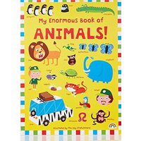 My Enormous Book of Animals