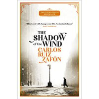 The Shadow of the Wind The Cemetery of Forgotten Books 1