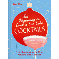 It's Beginning to Look a Lot Like Cocktails