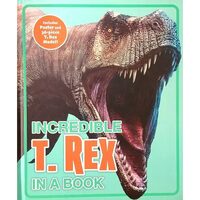 Incredible T. Rex In a Book, by Bampton, Claire