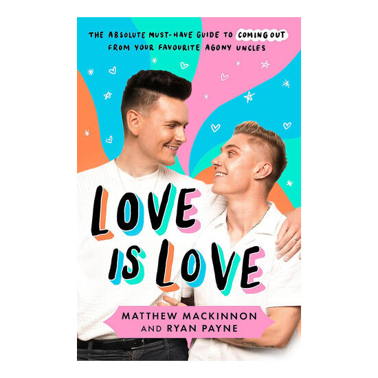 Love Is Love: The absolute must-have guide to coming out from your favourite agony uncles