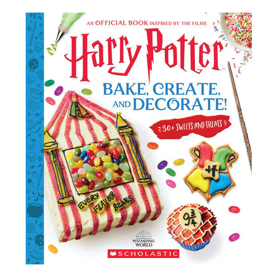 Harry Potter: Bake, Create, and Decorate (30+ Sweets and Treats Inspired by the Films)