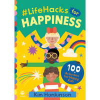 #LifeHacks for Happiness 100 Activities for Happy Kids