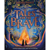 Tales for the Brave Heroes and Heroines, Gods and Ghosts