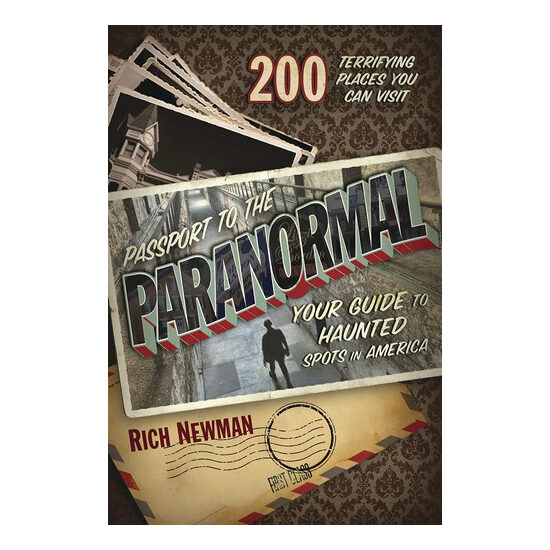Passport to the Paranormal Your Guide to Haunted Spots in America
