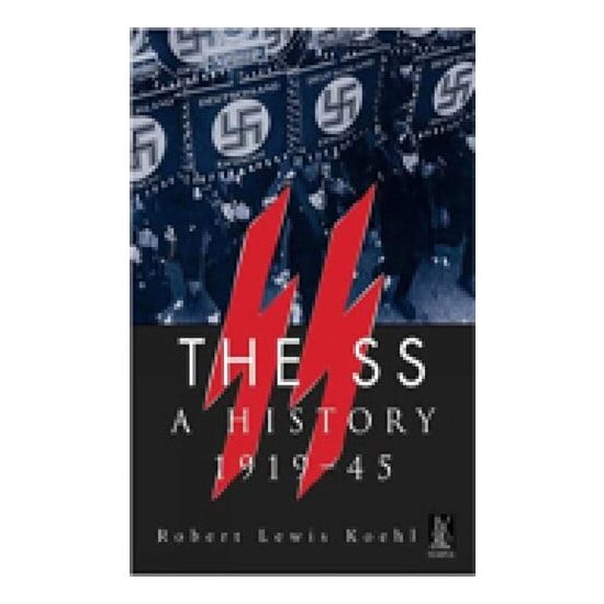 The SS: A History 1919-45