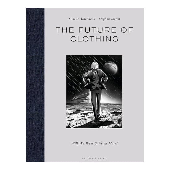 The Future of Clothing Will We Wear Suits on Mars?