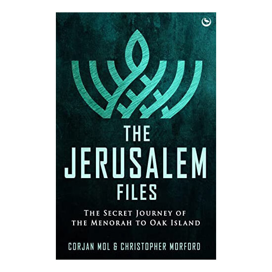 The Jerusalem Files The Secret Journey of the Menorah to Oak Island