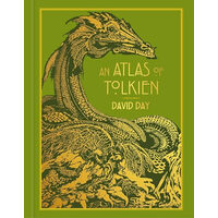 An Atlas of Tolkien DELUXE EDITION An Illustrated Exploration of Tolkien's World