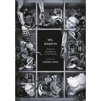We, Robots Artificial Intelligence in 100 Stories