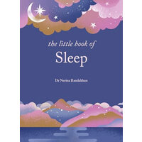 The Little Book of Sleep The Art of Natural Sleep
