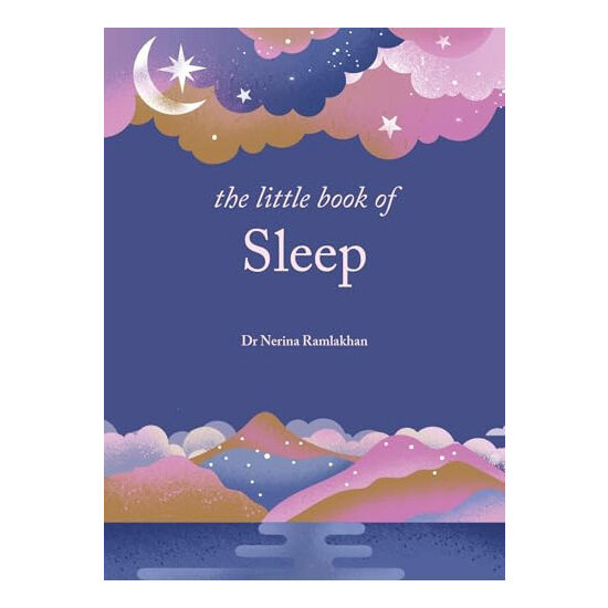 The Little Book of Sleep The Art of Natural Sleep