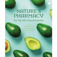 Nature's Pharmacy The Top 200 Natural Remedies
