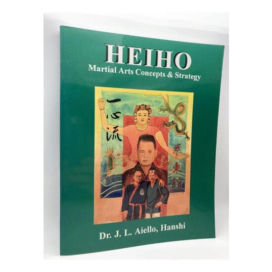 Heiho Martial Arts Concepts and Strategy