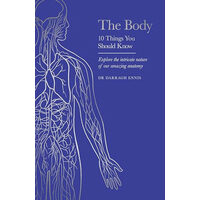 The Body 10 Things You Should Know