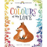 The Colours Of My Love (board Book)