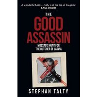 The Good Assassin Mossad's Hunt for the Butcher of Latvia