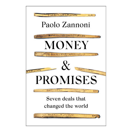 Money and Promises Seven Deals That Changed the World