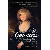 The Countess The Scandalous Life of Frances Villiers, Countess of Jersey
