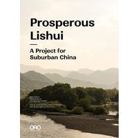 Prosperous Lishui A Project for Suburban China